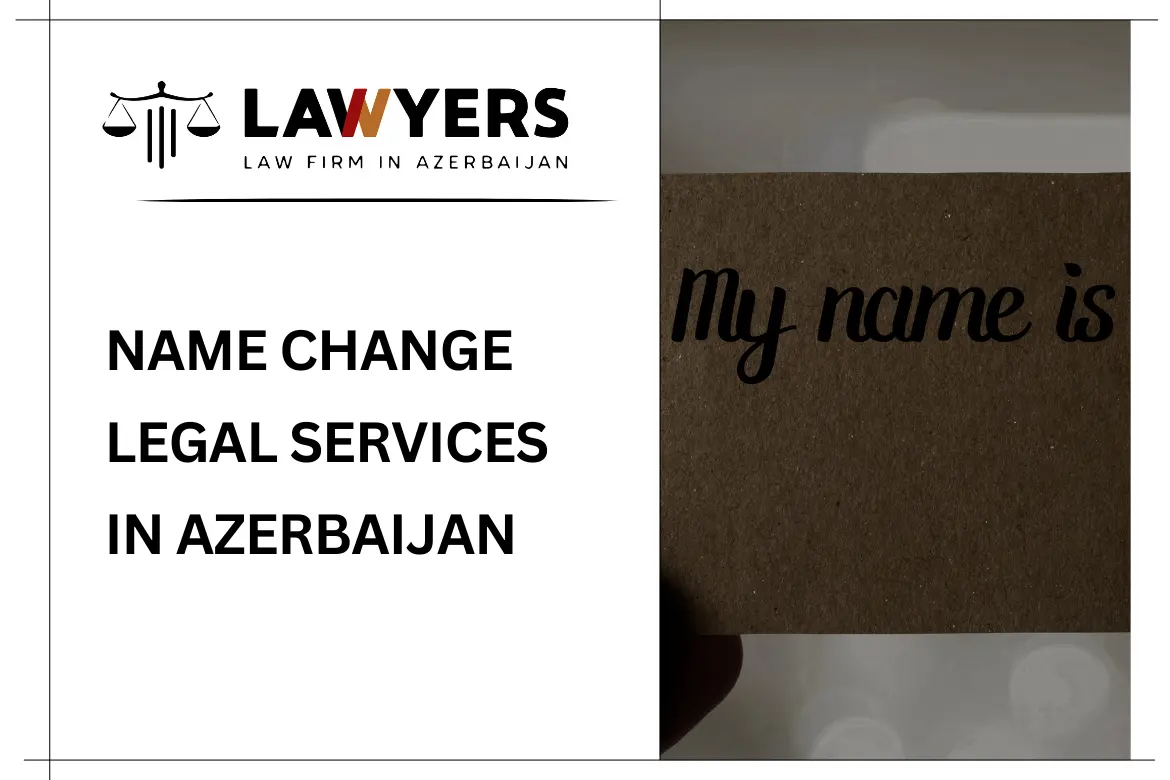 Name Change legal services in Azerbaijan