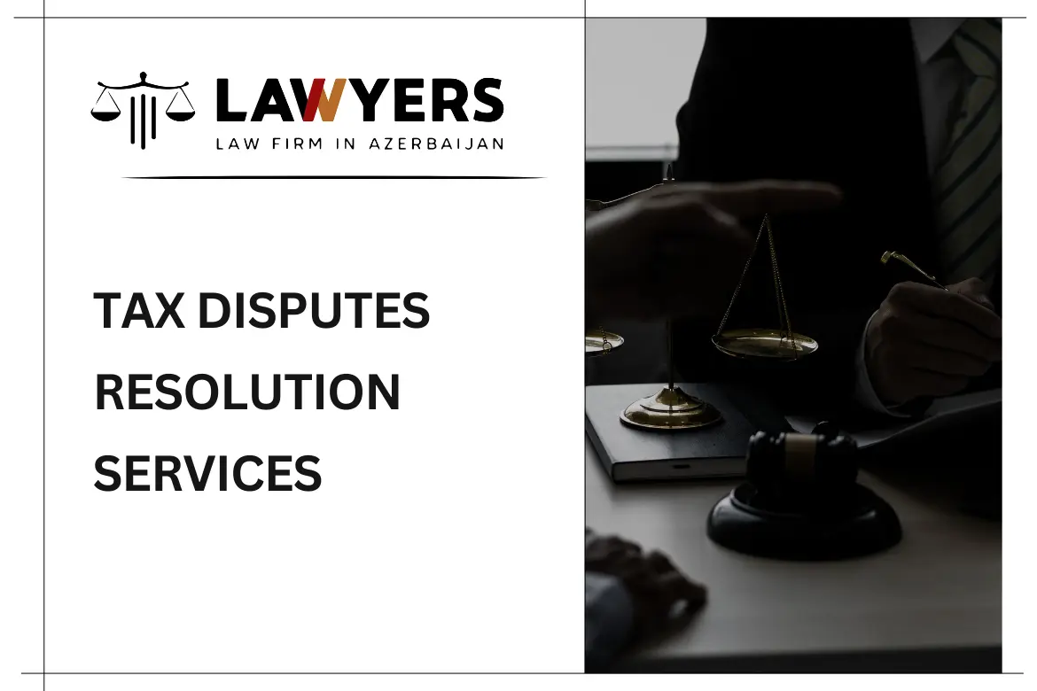 tax disputes lawyer in azerbaijan