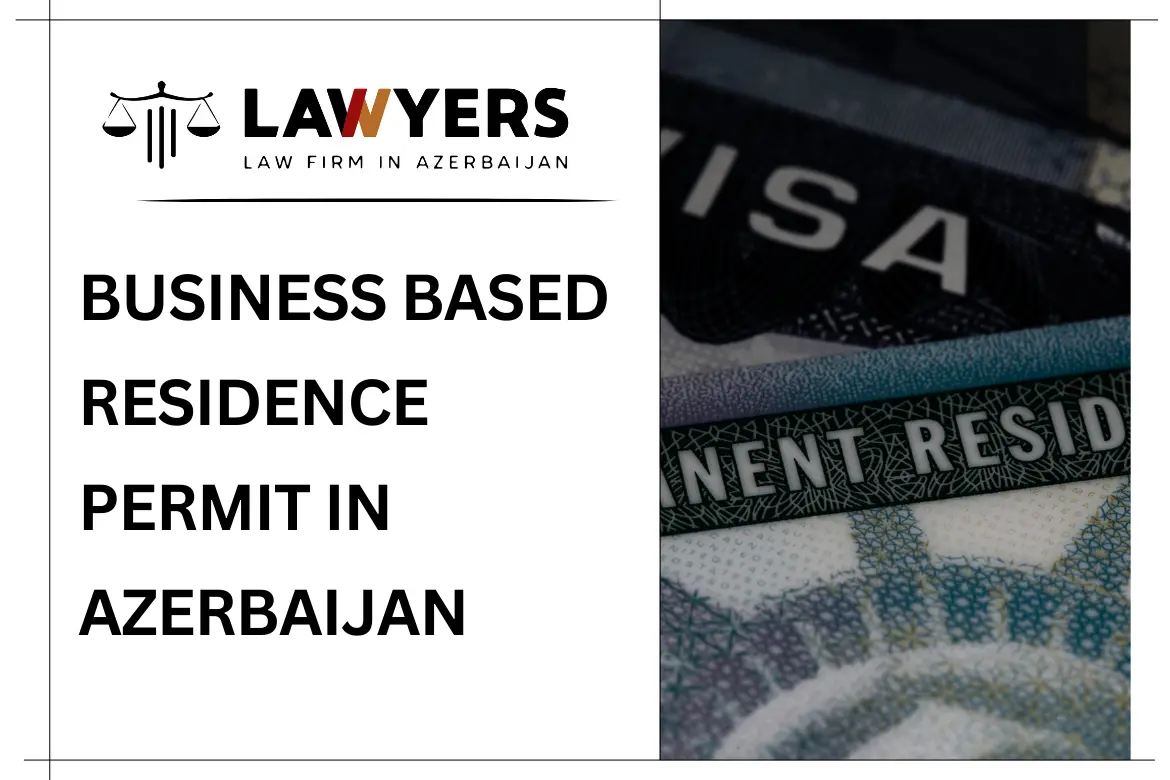 Residence Permit in Azerbaijan through business (company)
