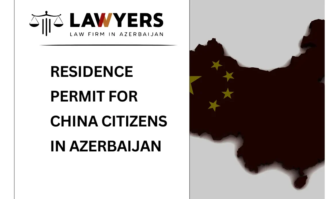 Residence Permit for China Citizens in Azerbaijan