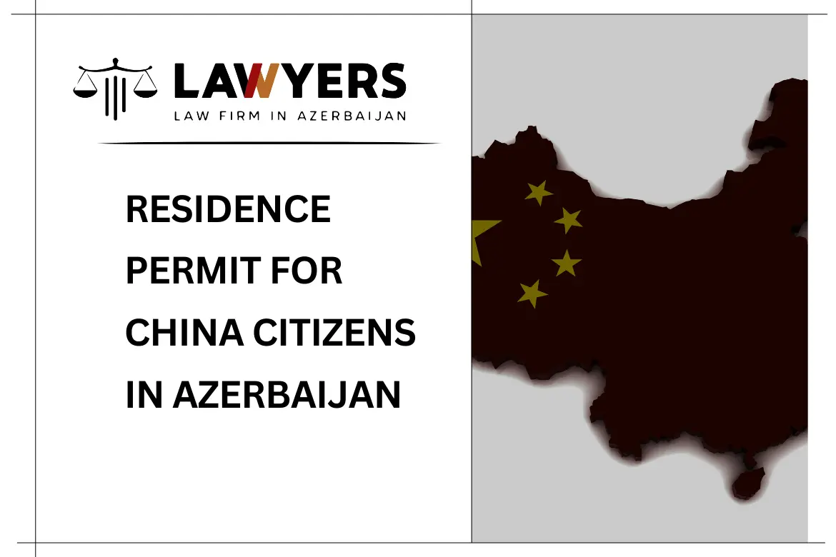 Residence Permit for China Citizens in Azerbaijan