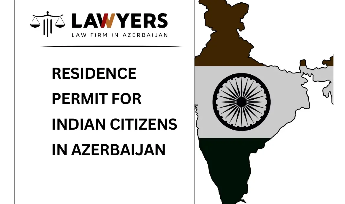 Residence Permit for Indian Citizens in Azerbaijan
