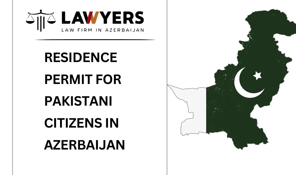 Residence Permit for Pakistani Citizens in Azerbaijan