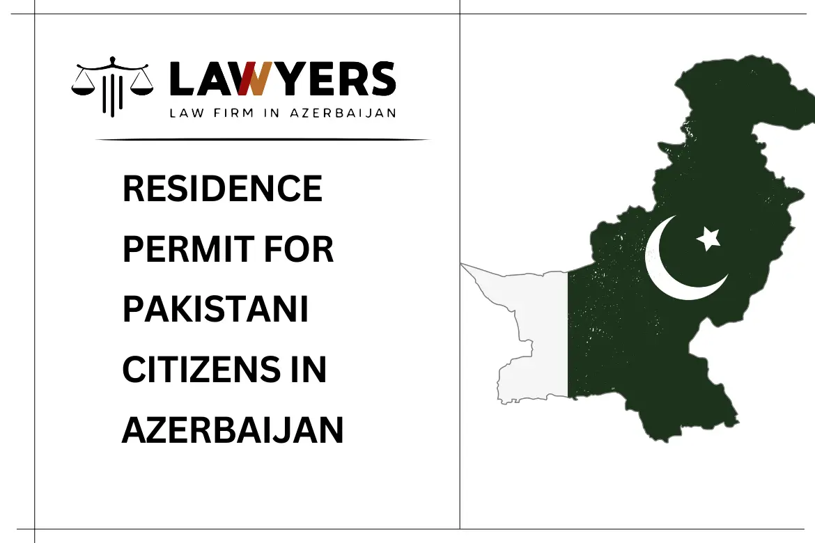 Residence Permit for Pakistani Citizens in Azerbaijan